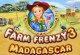 Farm Frenzy 6 Madagascar Farm Frenzy 6 Madagascar