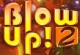 Blow Up 2 Blow Up 2